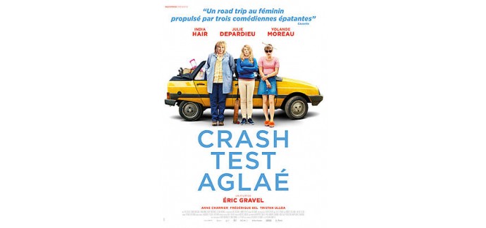 Allociné: Des places de ciné pour le film "Crash test Aglaé" à gagner 