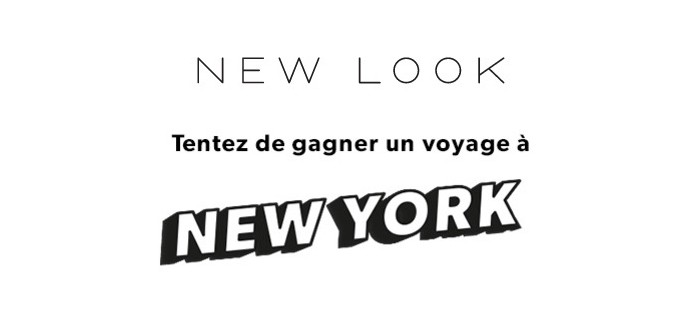 New Look: Un séjour pour 2 personnes à New York à gagner