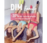 DIM: [Dim Family] -30% de réduction dès 3 articles achetés