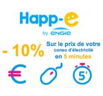 Happ'e: -10% sur le prix de vos consommations d'électricité la 1ère année et -8% la 2ème