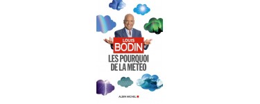 RTL: 10 livres "Les Pourquoi de la météo" de Louis Bodin à gagner
