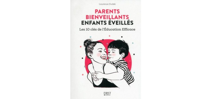 Femme Actuelle: 20 livres "Parents bienveillants, enfants éveillés" à gagner