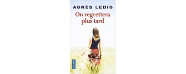 Serengo: 10 romans "On regrettera plus tard" d'Agnès Ledig à gagner
