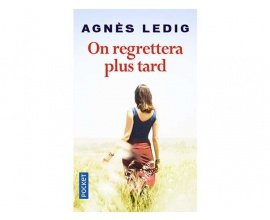 Femme Actuelle: 30 romans "On regrettera plus tard" d'Agnès Ledig à gagner