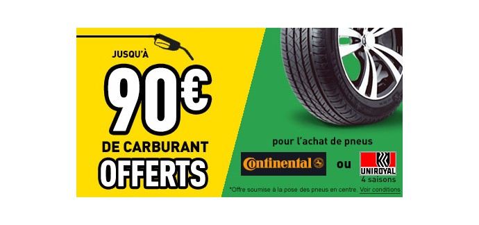 Feu Vert: Jusqu'à 90€ de Carburant Offerts pour l'achat de pneus Continental ou Uniroyal