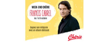 Chérie FM: L'intégrale de Francis Cabrel et le premier album dédicacé à gagner