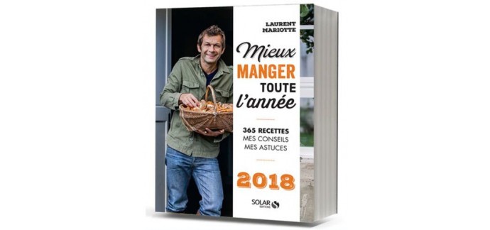 Femme Actuelle: Livre de Laurent Mariotte "Mieux manger toute l'année" à gagner