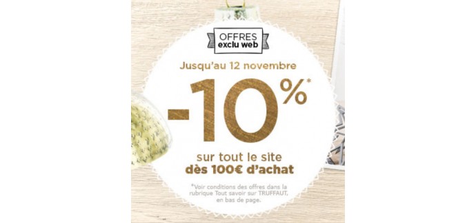 Truffaut: -10% dès 100€ d'achat sur tout le site