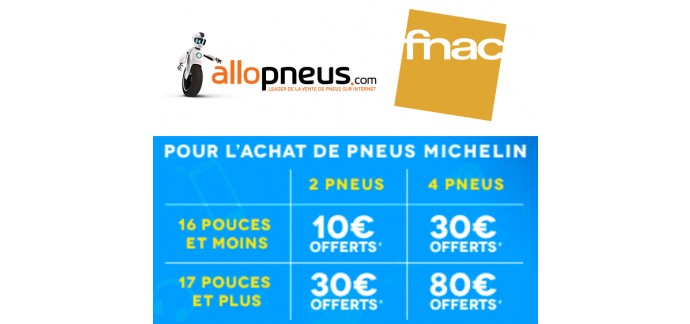 Allopneus: Jusqu'à 80€ offerts en carte cadeau Fnac pour l'achat de pneus auto Michelin
