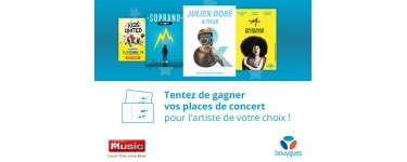 Bouygues Telecom: Des places de concert pour l'artiste de votre choix à gagner