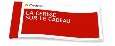 Cadhoc: 500€ de chèques cadeaux Cadhoc à gagner chaque semaine