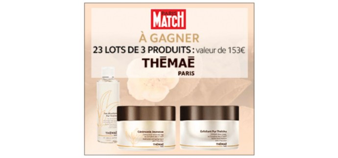 Paris Match: 23 lots de 3 produits de beauté Thémaé à gagner