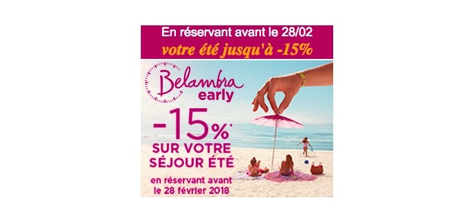 Belambra: Jusqu'à 15% de réduction sur votre séjour d'été en réservant avant le 28 février