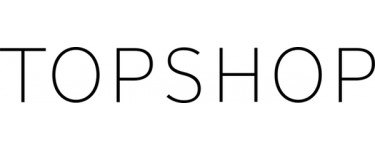 Topshop: Jusqu'à 50% de réduction sur une sélection d'articles (Vêtements - Chaussures - Accessoires) 