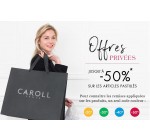 Caroll: [Offres privées] Jusqu'à -50% sur les articles signalés