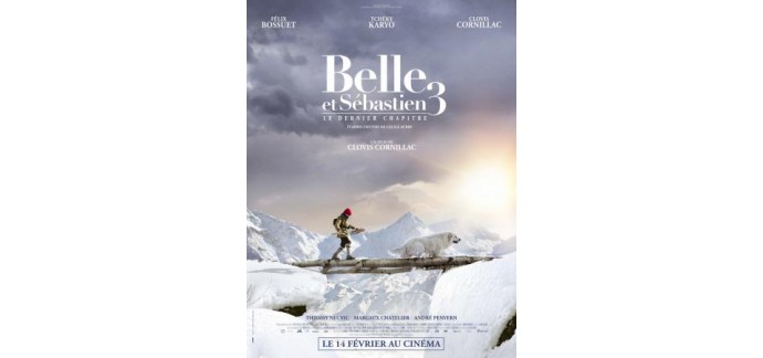 Carrefour: 400 lots de 2 places de cinéma pour le film "Belle et Sébastien 3" à gagner 
