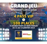 Bricomarché: Gagnez 100 places + 4 Pass VIP pour les demi-finales de la Coupe de la Ligue.