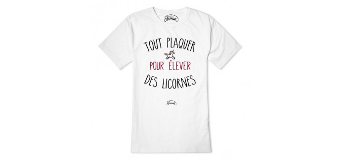 Le Fabuleux Shaman: [Soldes] T-Shirt "Tout plaquer pour élever des Licornes" au prix de 20€