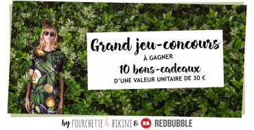 Fourchette & Bikini: 10 bons cadeaux Redbubble de 30€ à gagner