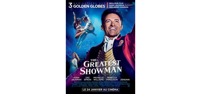 Rire et chansons: 30 places de cinéma pour le film "The greatest showman" à gagner