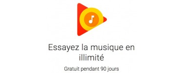 Google Play Store: 90 jours de musique gratuite illimitée Google Play Musique