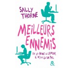 Decitre: [Ebook] "Meilleurs ennemis - De la haine à l'amour, il n'y a qu'un pas." de Sally Thorne à 3,49€