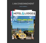 Hotel & Lodge: 1 an d'abonnement (6 numéros) à 32€ au lieu de 45€ 