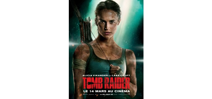 NRJ: 20 lots de 2 places de cinéma pour le film "Tomb Raider" à gagner
