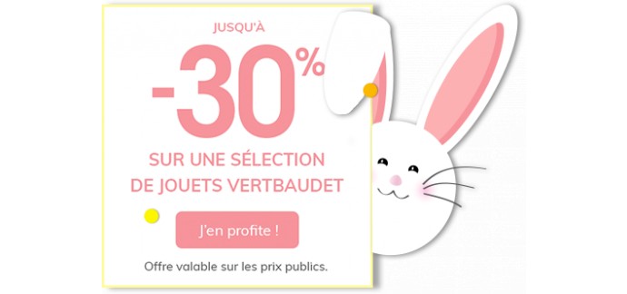 Vertbaudet: Offre de Pâques: jusqu'à -30% sur une sélection de jouets