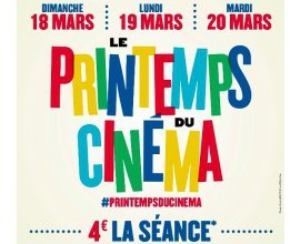 UGC: Le Printemps du Cinéma : 4€ la séance du 18 au 20 mars