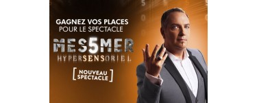 Télé 7 jours: 5 x 2 invitations pour le spectacle "Messmer, Hypersensoriel" à Paris à gagner