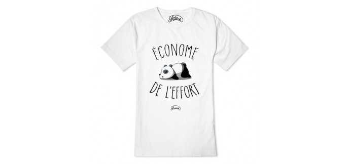 Le Fabuleux Shaman: T-shirt "Econome de l'effort" au prix de 20€ au lieu de 25€