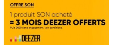 Fnac: Vente Flash : 3 mois Deezer offerts pour l'achat d'1 produit SON