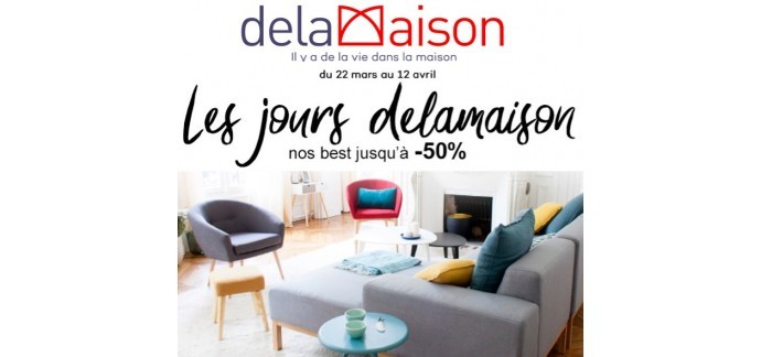 Delamaison: Jusqu'à -50% sur les meilleures ventes pendant les Jours Delamaison & -10% suppl. dès 2 articles