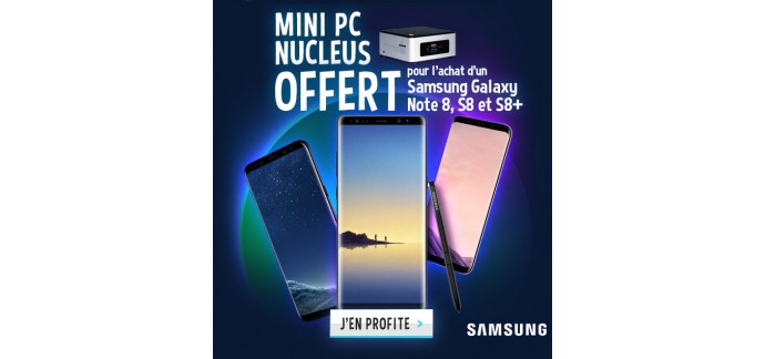 Materiel.net: 1 mini PC Nucleus offert pour l'achat d'une smartphone Samsung Galaxy Note 8, S8 ou S8+