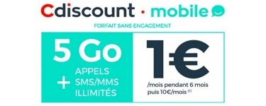 Cdiscount: Forfait mobile sans engagement Appels, SMS & MMS illimités + 5Go d'Internet à 1€/mois pendant 6 mois