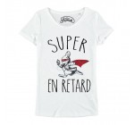 Le Fabuleux Shaman: T-shirt "Super en retard" au prix de 20€ au lieu de 25€
