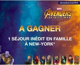 La Grande Récré: 1 séjour en famille à New York à gagner à l'occasion de la sortie d'Avengers : Infinity War