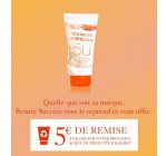Beauty Success: 5€ de remise avec votre ancien tube de crème solaire