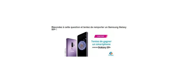 Bouygues Telecom: Un Samsung S9+ à gagner.