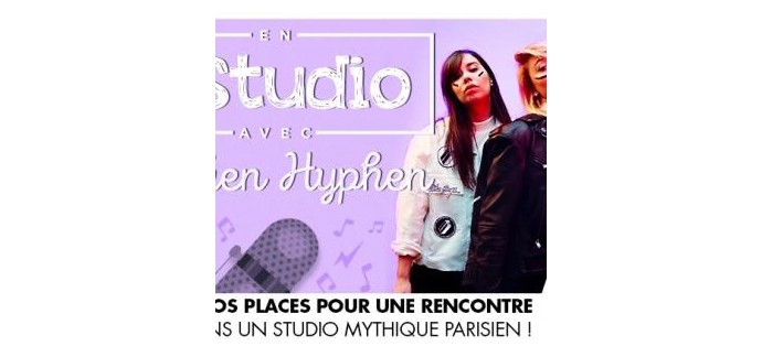 Virgin Radio: 5*2 invitations pour un concert privé de Hyphen Hyphen à Paris