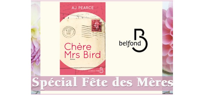 Serengo: Fête des mères: 20 romans "Chère Mrs Bird" à gagner
