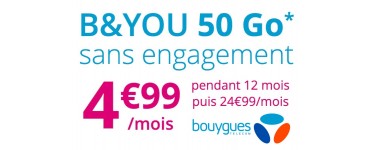 Bouygues Telecom: Forfait mobile  B&YOU tout illimité + 50Go d'Internet (dont 5Go en Europe) à 4,99€/mois