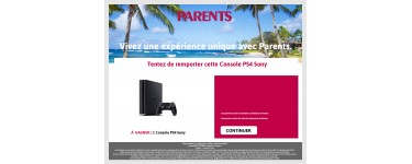 Parents: Tentez de remporter une PS4