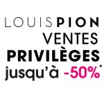 Louis Pion: Jusqu'à -50% pendant les ventes privées