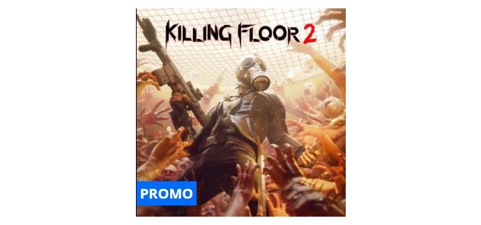Playstation Store: Jeu PlayStation - Killing Floor 2, à 11,99€ au lieu de 29,99€