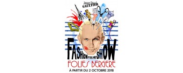 Le Parisien: 10 x 2 places à gagner pour le spectacle Fashion Freak Show de Jean Paul Gaultier à Paris