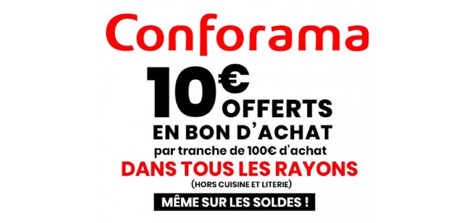 Conforama: 10€ offerts en bon d’achat tous les 100€ sur tout le site soldes inclus (hors literie & cuisine)