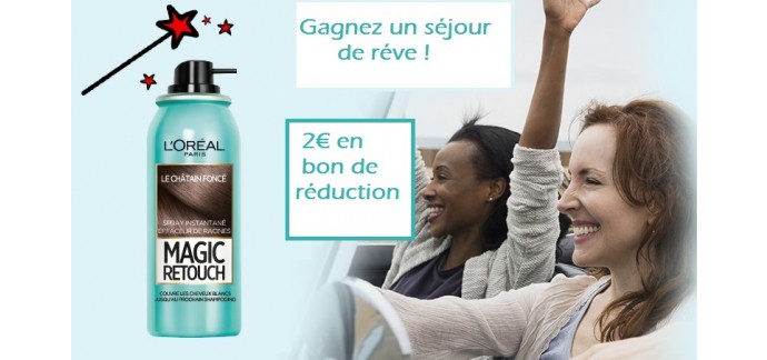 L'Oréal Paris: Bon de réduction de 2€ offert + un Week-end d'exception d'une valeur de 2000€ à gagner