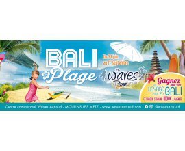 Waves Actisud: A gagner : un voyage pour deux personnes à Bali